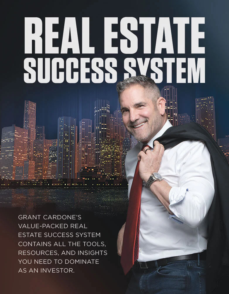 Grant Cardone&rsquo;s value-packed Real Estate Success System contains all the tools, resources, and insights you need to dominate as an investor.
